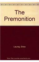 The Premonition