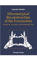 Microsurgical Reconstruction of the Extremities