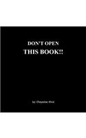 Don't Open This Book!!