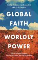 Global Faith, Worldly Power