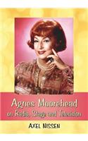 Agnes Moorehead on Radio, Stage and Television