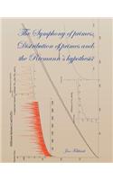 Symphony of Primes, Distribution of Primes and Riemann's Hypothesis
