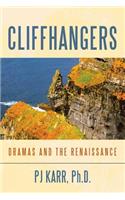 Cliffhangers: Dramas and the Renaissance