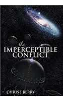 Imperceptible Conflict