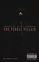 Rise of the Verbal Villain