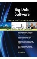 Big Data Software Complete Self-Assessment Guide