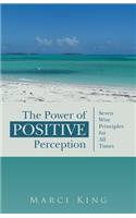 Power of Positive Perception