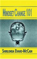 Mindset Change 101