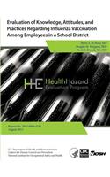 Evaluation of Knowledge, Attitudes, and Practices Regarding Influenza Vaccination Among Employees in a School District