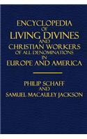 Encyclopedia of Living Divines and Christian Workers of All Denominations: In Europe and America