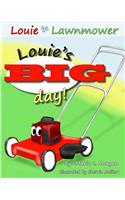Louie's BIG day!