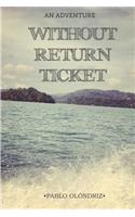 Without Return Ticket
