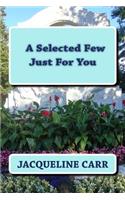 A Selected Few Just For You