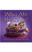 Who Ate the Cake?