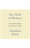 Theft of Memory: Losing My Father, One Day at a Time