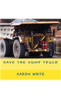 Dave the Dump Truck