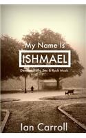 My Name Is Ishmael