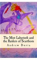 The Mist Labyrinth and the Raiders of Scarthom