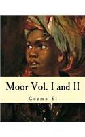 Moor Vol. I and II