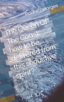 Queen Of The Coast