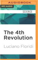 4th Revolution: How the Infosphere Is Reshaping Human Reality