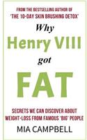 Why Henry VIII Got Fat