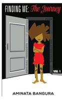 Finding Me: The Journey(1 Finding Me: The Journey)