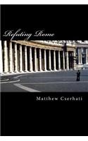 Refuting Rome