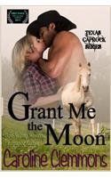 Grant Me The Moon