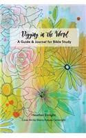 Digging in the Word: A Guide & Journal For Bible Study (Girls Edition)
