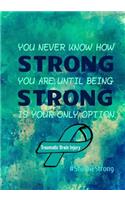 Strong - #ShelbieStrong (TBI Awareness) - An AmiBeFit Writing Journal