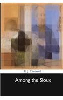 Among the Sioux