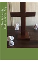 Bible Stories As Told By G'ma Sey