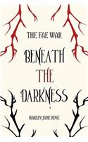 Beneath the Darkness