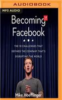 Becoming Facebook