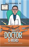 This Doctor Is Weird