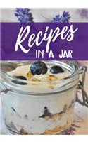 Recipes in a Jar: Blank Recipe Cookbook Journal V2