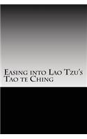 Easing Into Lao Tzu's Tao Te Ching