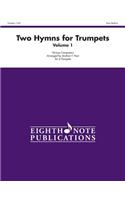 Two Hymns for Trumpets, Vol 1