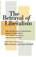 The Betrayal of Liberalism