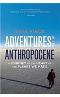 Adventures in the Anthropocene