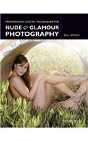 Professional Digital Techniques for Nude & Glamour Photography
