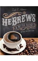Hebrews a Better Blend