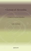 Clement of Alexandria (Vol 1)