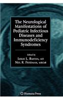 Neurological Manifestations of Pediatric Infectious Diseases and Immunodeficiency Syndromes