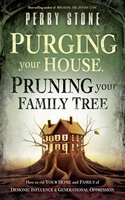 PURGING YOUR HOUSE PURGING YOUR FAMILY T