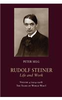 Rudolf Steiner, Life and Work: 1914-1918: The Years of World War I