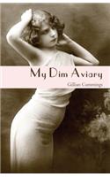 My Dim Aviary