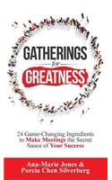 Gatherings for Greatness