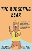 Budgeting Bear: A Children's Book About Knowing Where Your Money is Going, Sticking to a Plan, and Knowing The Difference Between Need and Want